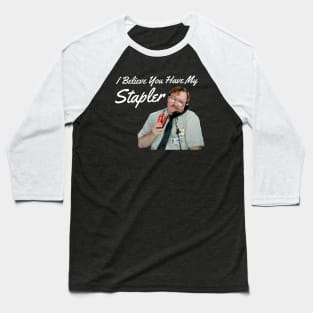 Milton's Stapler Baseball T-Shirt